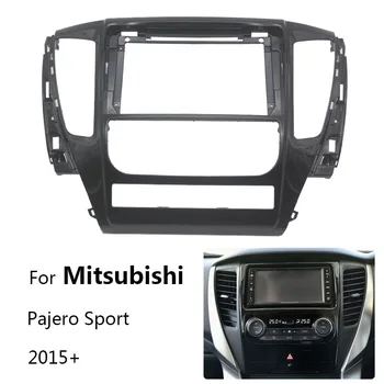 Панель приборной панели автомагнитолы 2 Din для Mitsubishi Pajero Sport 2015 + Крепление приборной панели для автостереографии Держатель центральной консоли