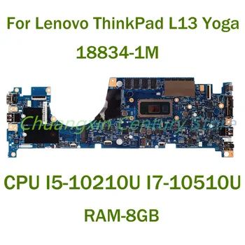 Для ноутбука Lenovo ThinkPad L13 Yoga материнская плата 18834-1M с процессором I5-10210U I7-10510U RAM-8GB 100% Протестировано, Полностью Работает