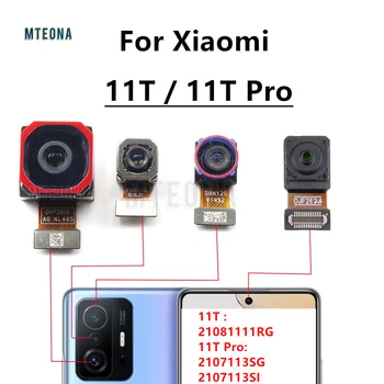 Фронтальная основная камера Xiaomi Mi 11T Mi 11T Pro, фронтальная камера для селфи, передняя задняя Большая камера, Гибкий кабель, Запасные части