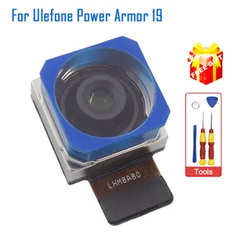 Задняя камера Ulefone Power Armor 19 Новый оригинальный модуль задней основной камеры мобильного телефона для смартфона Ulefone Power Armor 19