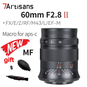 7artisans 60 мм F2. 8 II Объектив камеры Макрообъектив MF для Fujifilm Fuji X Canon M EF-M Nikon Z Zfc Sony E Olympus Panasonic M4/3